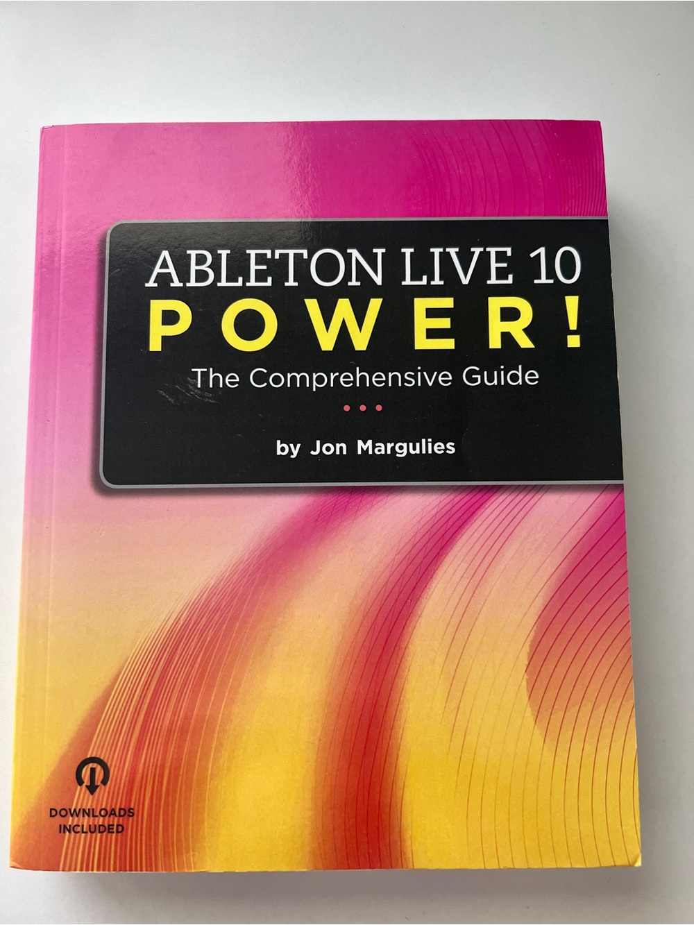 Ableton Live 10 Power! The Comprehensive Guide - Pink/Yellow